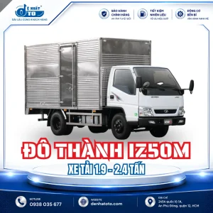 Đô Thành IZ50M Plus Giá Bao Nhiêu? Đánh Giá Xe Tải 1.9 Tấn Thùng Dài 4.38M